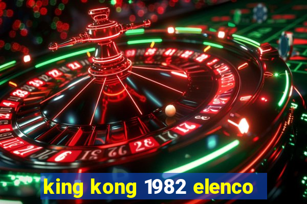 king kong 1982 elenco